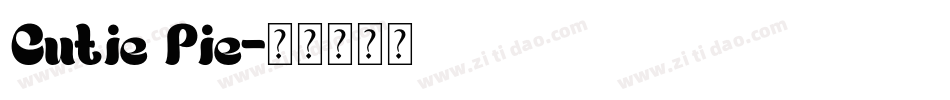 Cutie Pie字体转换